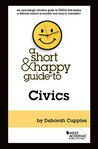 Cupples Short & Happy guide to Civics
